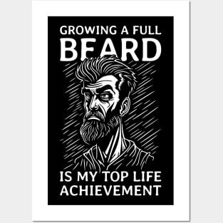 Growing a Full Beard is my Top Life Achievement Posters and Art